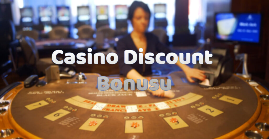 casino-discount-bonusu